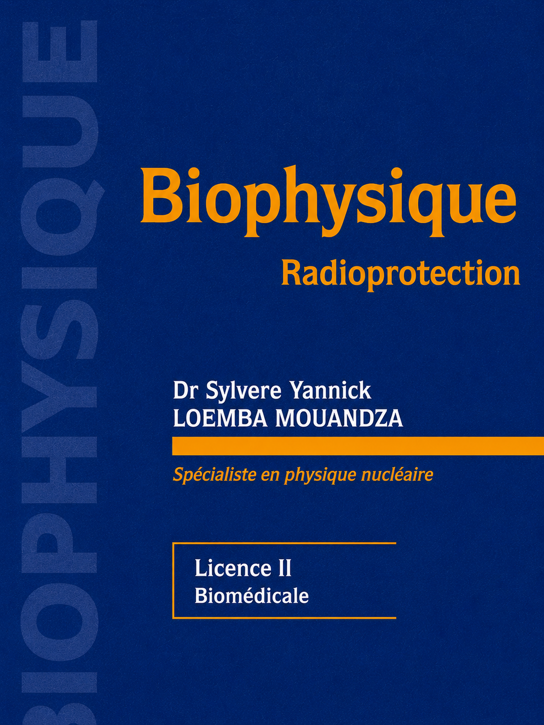Couverture : Biophysique : Licence II Biomédicale